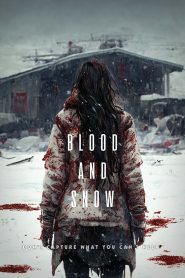 Blood and Snow