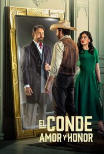 El Conde: Amor y Honor: Season 1