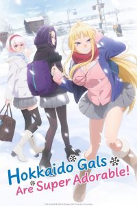 Hokkaido Gals Are Super Adorable!: Season 1