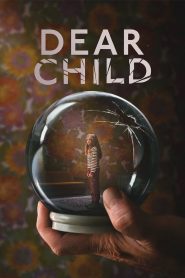 Dear Child: Season 1