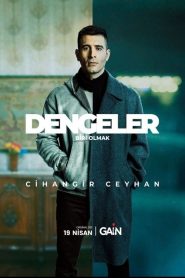 Dengeler: Biri Olmak: Season 1