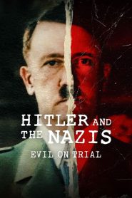 Hitler and the Nazis: Evil on Trial: Season 1