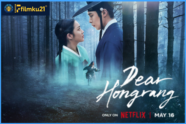 Dear Hongrang: Romansa Gelap di Tengah Intrik Kerajaan