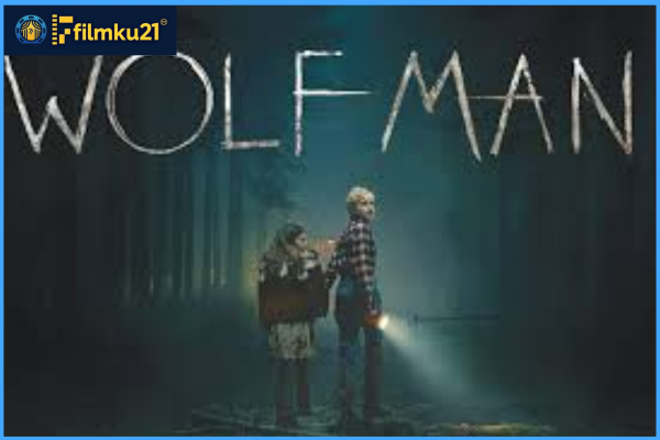 Wolf Man (2025) – Teror Baru Sang Manusia Serigala Kembali
